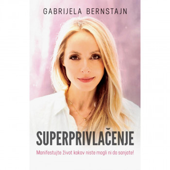 Superprivlačenje - Gabrijela Bernstajn