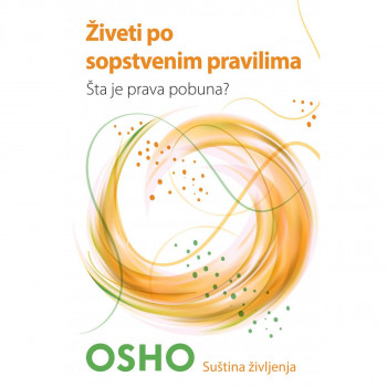 Živeti po sopstvenim pravilima - Osho