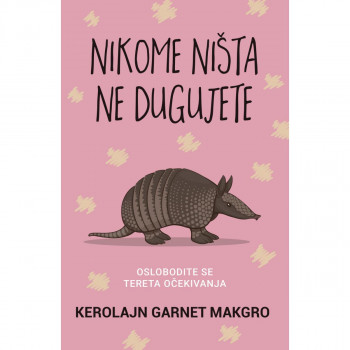 Nikome ništa ne dugujete - Kerolajn Garnet Makgro