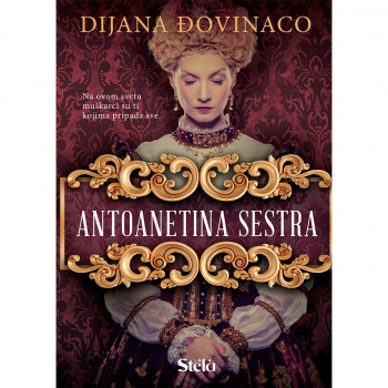 Antoanetina sestra - Dijana Đovinaco