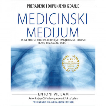 Medicinski medijum: dopunjeno izdanje - Entoni Vilijam