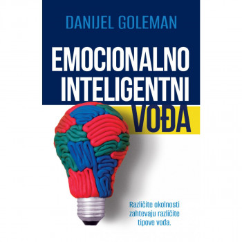 Emocionalno inteligentni vođa - Danijel Goleman