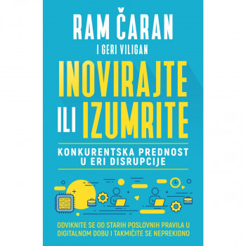 Inovirajte ili izumrite - Ram Čaran, Geri Viligan