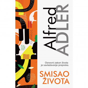 Smisao života - Alfred Adler